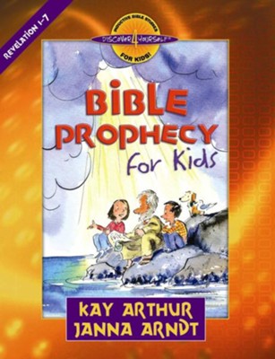 Bible Prophecy for Kids: Revelation 1-7 - eBook  -     By: Kay Arthur, Janna Arndt
