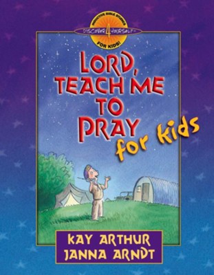 Lord, Teach Me to Pray for Kids - eBook  -     By: Kay Arthur, Janna Arndt
