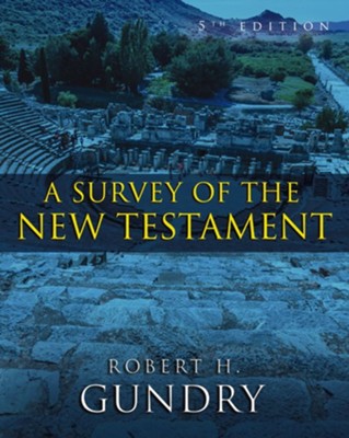 A Survey of the New Testament: 5th Edition - eBook  -     By: Zondervan
