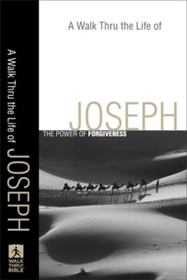 Walk Thru the Life of Joseph, A: The Power of Forgiveness - eBook  - 