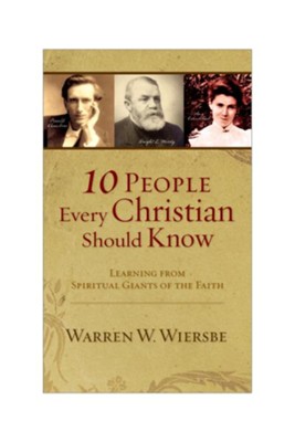10 People Every Christian Should Know E-book - eBook  -     By: Warren W. Wiersbe
