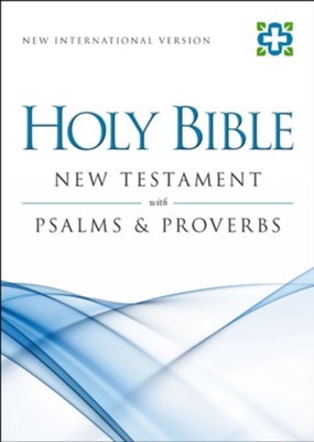 NIV New Testament with Psalms and Proverbs / Special edition - eBook  -     By: Zondervan Bibles(ED.)
