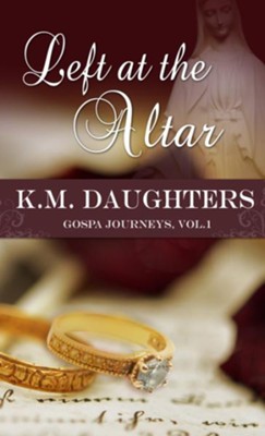 Left at the Altar (Novelette) - eBook  -     By: K.M. Daughters
