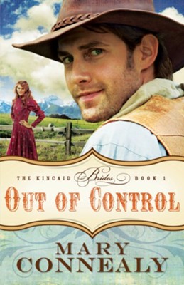 Out of Control - eBook  -     By: Mary Connealy
