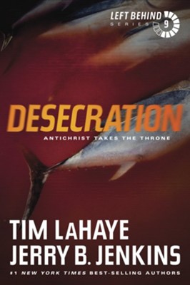 Desecration, Left Behind Series #9 - eBook   -     By: Tim LaHaye, Jerry B. Jenkins
