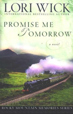 Promise Me Tomorrow - eBook  -     By: Lori Wick
