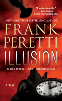 Illusion - eBook   -     By: Frank E. Peretti
