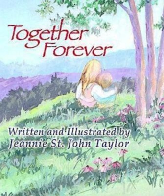 Together Forever - eBook  -     By: Jeannie St. John Taylor
