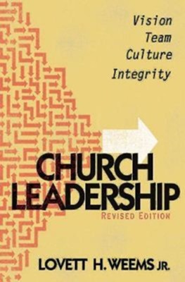 Church Leadership, Revised Ed - eBook  -     By: Lovett Weems
