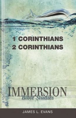 Immersion Bible Studies: 1 and 2 Corinthians - eBook  -     Edited By: Jack A. Keller
    By: JAMES L EVANS
