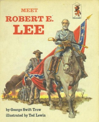 Meet Robert E Lee - eBook  -     By: George W.S. Trow
