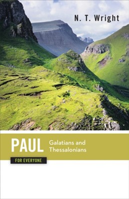 Paul for Everyone: Galatians and Thessalonians - eBook  -     By: Tom Wright
