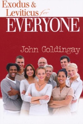 Exodus and Leviticus for Everyone - eBook  -     By: John Goldingay
