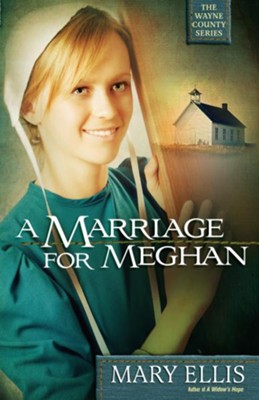 Marriage for Meghan, A - eBook  -     By: Mary Ellis
