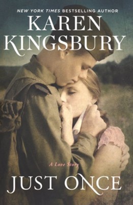 Just Once  -     By: Karen Kingsbury
