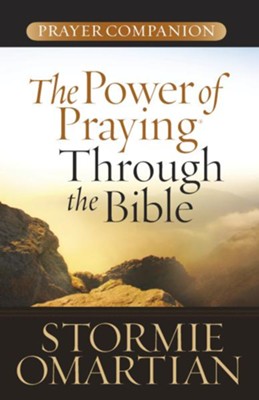 Power of Praying Through the Bible Prayer Companion, The - eBook  -     By: Stormie Omartian
