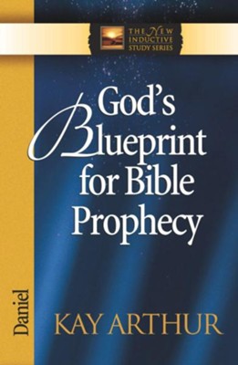 God's Blueprint for Bible Prophecy: Daniel - eBook  -     By: Kay Arthur
