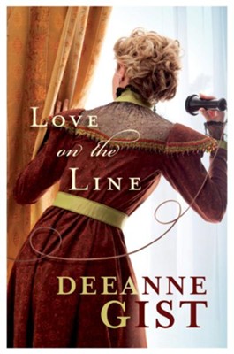 Love on the Line - eBook  -     By: Deeanne Gist
