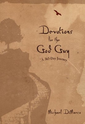Devotions for the God Guy: A 365-Day Journey - eBook  -     By: Michael DiMarco
