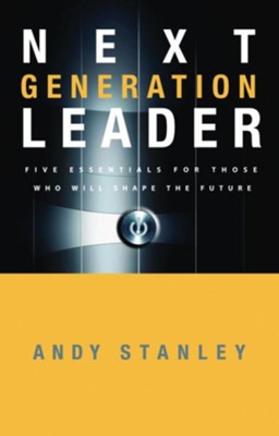 Next Generation Leader - eBook  -     By: Andy Stanley
