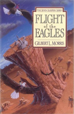 Flight Of The Eagles - eBook  -     By: Gilbert Morris
