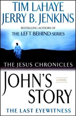 John's Story, Jesus Chronicles Series #1   -     By: Tim LaHaye, Jerry B. Jenkins
