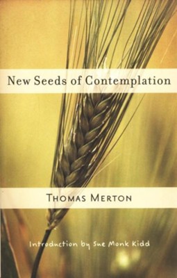New Seeds of Contemplation [Paperback]   -     By: Thomas Merton
