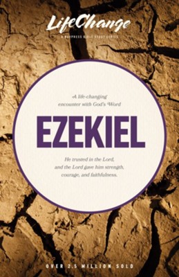 Ezekiel, LifeChange Bible Study   - 