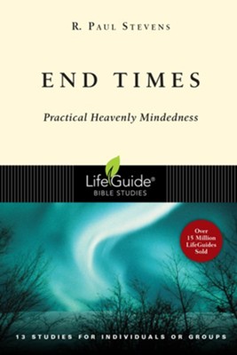 End Times - PDF Download  [Download] -     By: R. Paul Stevens
