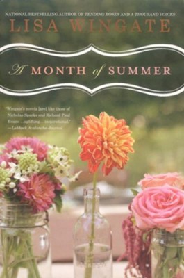 A Month of Summer #1   -     By: Lisa Wingate
