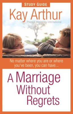 Marriage Without Regrets Study Guide, A - eBook  -     By: Kay Arthur
