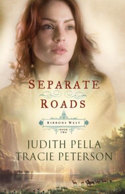 Separate Roads - eBook  -     By: Judith Pella, Tracie Peterson
