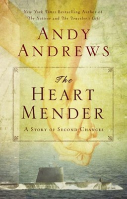 The Heart Mender: A Story of Second Chances - eBook  -     By: Andy Andrews
