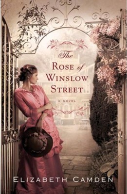 The Rose of Winslow Street, eBook   -     By: Elizabeth Camden
