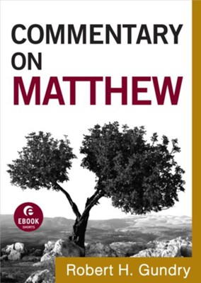 Commentary on Matthew - eBook  -     By: Robert H. Gundry
