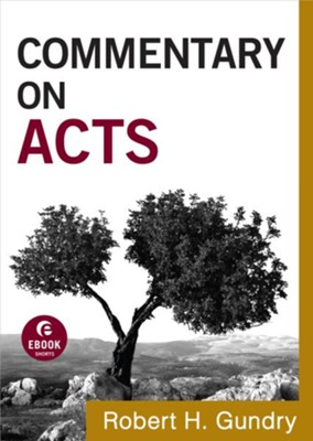 Commentary on Acts - eBook  -     By: Robert H. Gundry
