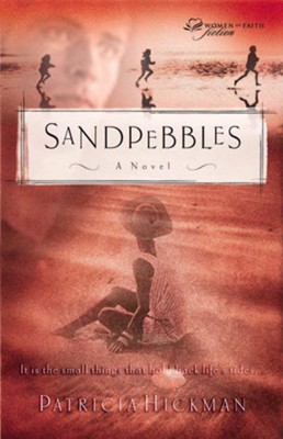 Sandpebbles - eBook  -     By: Patricia Hickman
