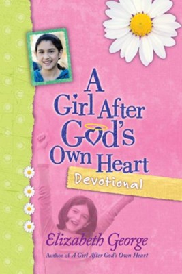 Girl After God's Own Heart Devotional, A - eBook  -     By: Elizabeth George

