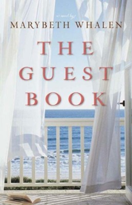 The Guest Book: A Novel - eBook  -     By: Marybeth Whalen
