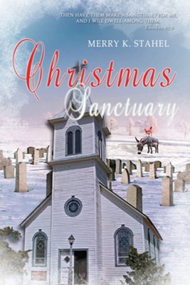 Christmas Sanctuary (Novella) - eBook  -     By: Merry K. Stahel
