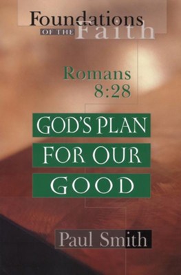 God's Plan for Our Good - eBook  -     By: Paul Smith
