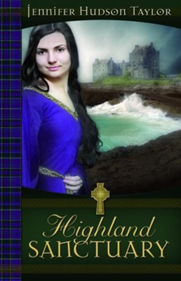 Highland Sanctuary - eBook  -     By: Jennifer Hudson Taylor
