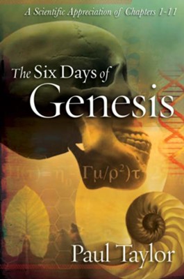 The Six Days of Genesis - eBook  -     By: Paul Taylor
