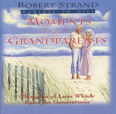 Moments for Grandparents - eBook  -     By: Robert Strand
