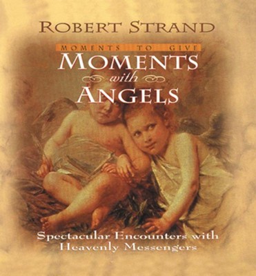 Moments with Angels - eBook  -     By: Robert Strand
