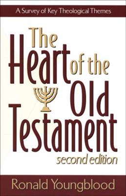 Heart of the Old Testament, The: A Survey of Key Theological Themes - eBook  -     By: Ronald F. Youngblood
