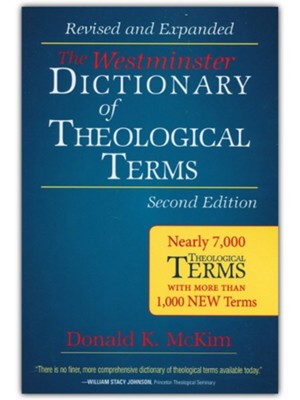 The Westminster Dictionary of Theological Terms, Second Edition  -     By: Donald K. McKim
