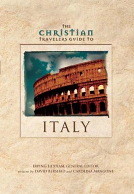 The Christian Travelers Guide to Italy - eBook  -     Edited By: Irving Hexham
    By: David Bershad, Carolina Mangone
