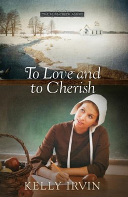 To Love and to Cherish - eBook  -     By: Kelly Irvin
