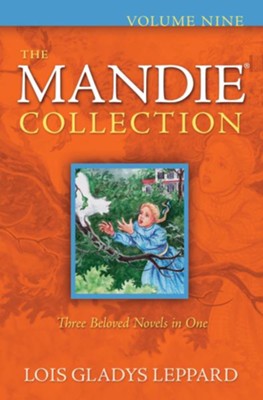 The Mandie Collection, Volume 9 - eBook   -     By: Lois Gladys Leppard
